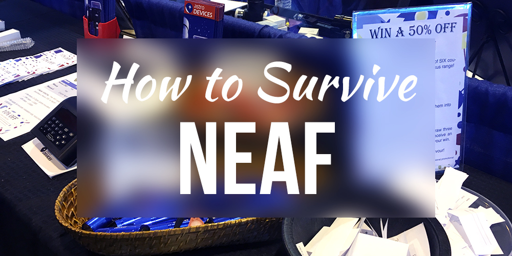 How to Survive NEAF 2017
