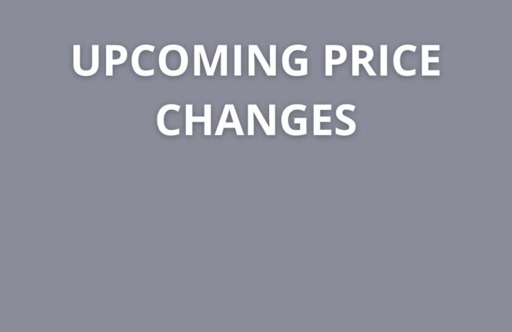 A medium-grey background with white all-caps test saying UPCOMING PRICE CHANGES.
